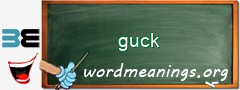 WordMeaning blackboard for guck